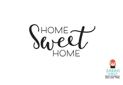 Home Sweet Home SVG Sarah Hurley 