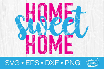 Home Sweet Home SVG SavanasDesign 
