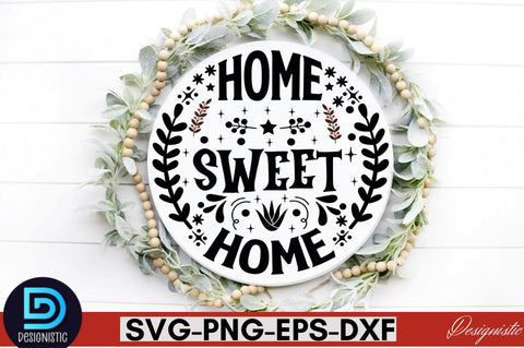 Home sweet home SVG SVG DESIGNISTIC 