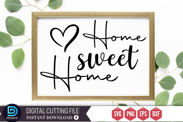 Home sweet Home SVG SVG DESIGNISTIC 