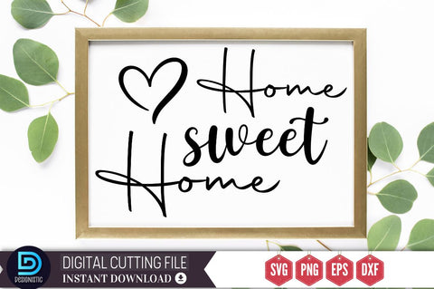 Home sweet Home SVG SVG DESIGNISTIC 