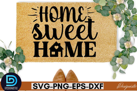 Home sweet home SVG SVG DESIGNISTIC 