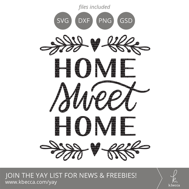 Home Sweet Home SVG SVG k.becca 