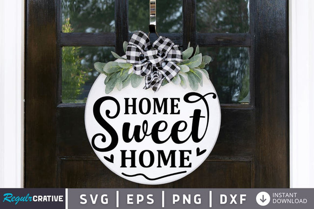 Home Sweet Home SVG SVG Regulrcrative 