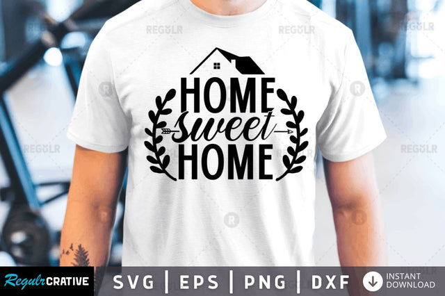 Home sweet home SVG SVG Regulrcrative 