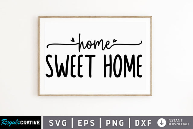 Home sweet home svg SVG Regulrcrative 