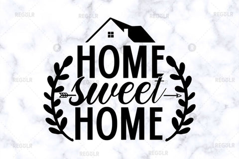 Home sweet home SVG SVG Regulrcrative 
