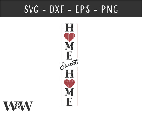 Home Sweet Home SVG | Valentine Porch Sign SVG SVG Wood And Walt 