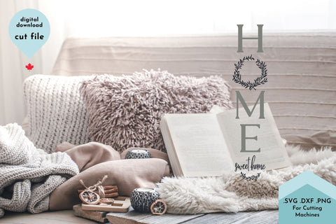 Home Sweet Home with Wreath Vertical Sign SVG Cut File SVG Lettershapes 