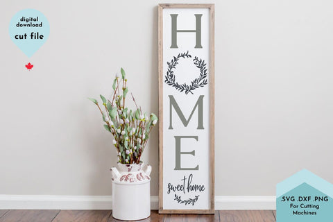 Home Sweet Home with Wreath Vertical Sign SVG Cut File SVG Lettershapes 