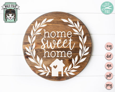 Home Sweet Home Wreath SVG Cut File SVG Wild Pilot 