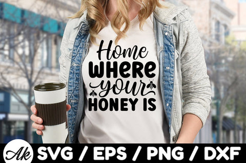 Home where your honey svg SVG akazaddesign 