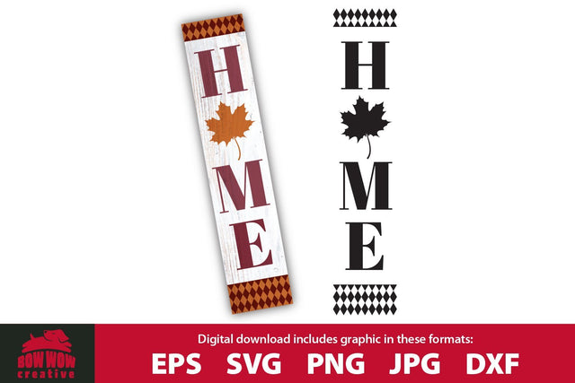 HOME with Maple Leaf - Fall Vertical Porch Sign SVG Cutting File SVG Bow Wow Creative 