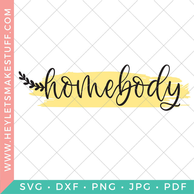 Homebody 2 SVG Hey Let's Make Stuff 
