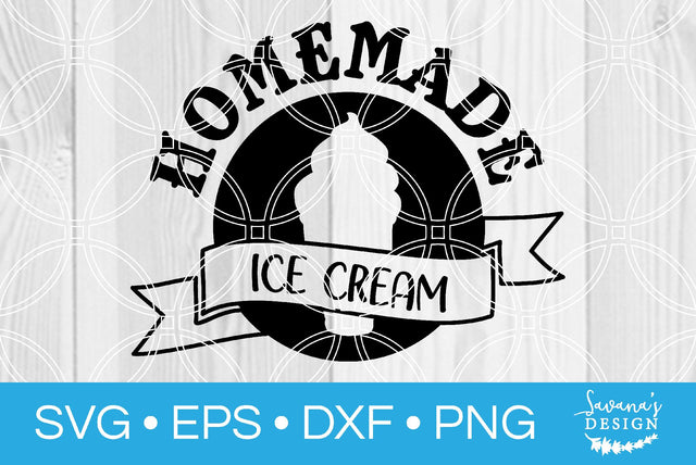 Homemade Ice Cream SVG SavanasDesign 