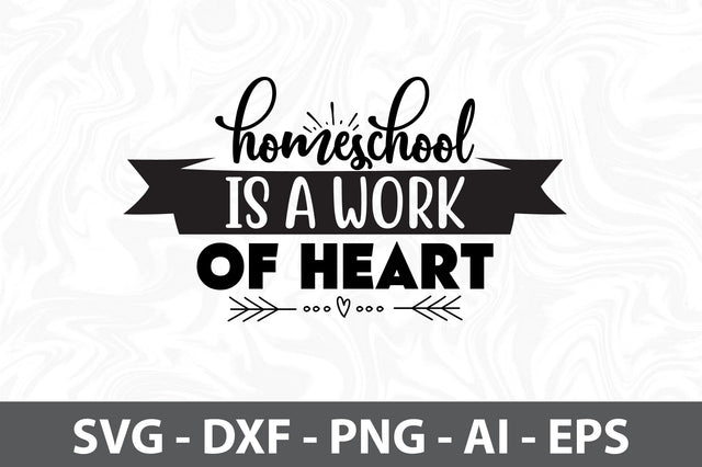 Homeschool is a work of heart svg SVG orpitasn 