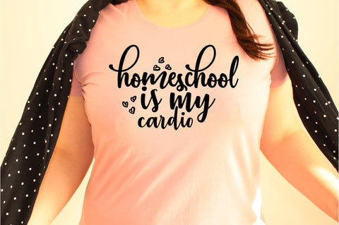 Homeschool is my cardio svg SVG orpitasn 