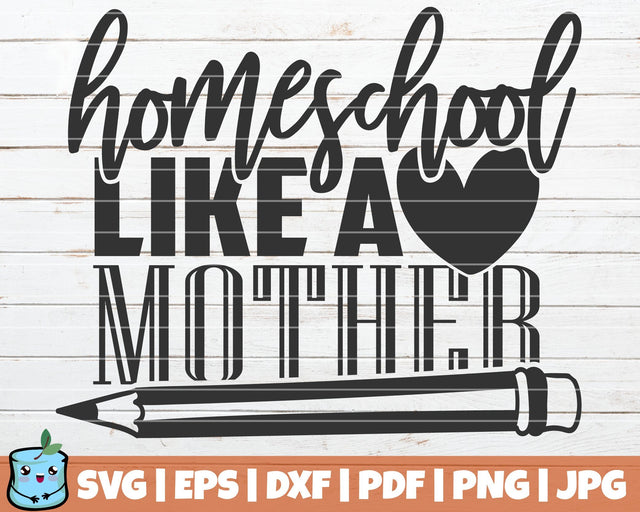 Homeschool Like A Mother SVG MintyMarshmallows 