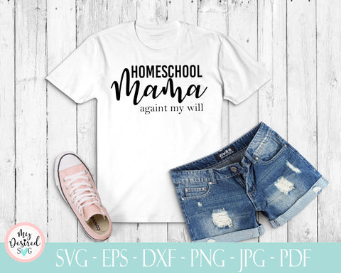 Homeschool Mama, Mom life svg, Mama Bear svg, Mother's Day, Coffee Mug, Cutting file, Silhouette Cutting, Cricut Cutting, Svg, Dxf, Png, eps SVG MyDesiredSVG 