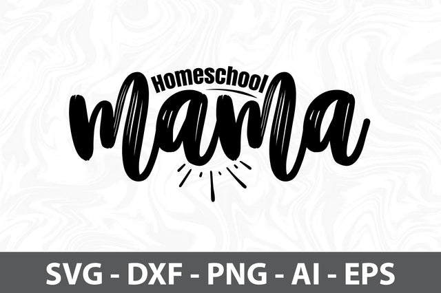 Homeschool mama SVG SVG orpitasn 