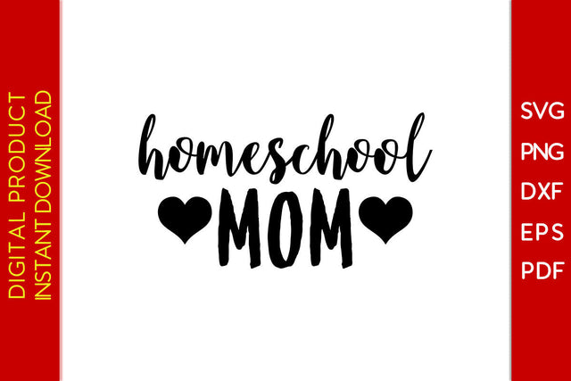 Homeschool Mom Back To School SVG PNG PDF Cut File SVG Creativedesigntee 