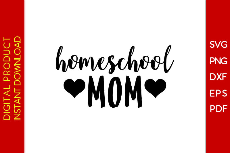 Homeschool Mom Back To School SVG PNG PDF Cut File SVG Creativedesigntee 