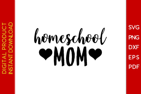Homeschool Mom Back To School SVG PNG PDF Cut File SVG Creativedesigntee 