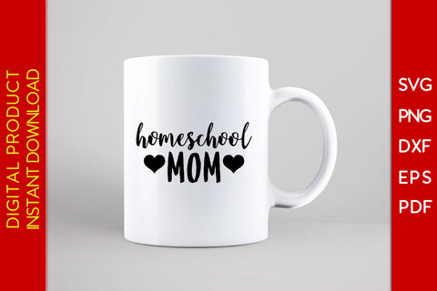 Homeschool Mom Back To School SVG PNG PDF Cut File SVG Creativedesigntee 