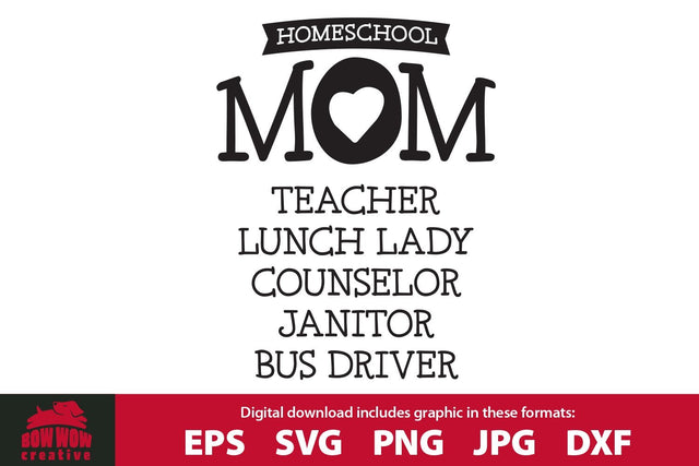Homeschool Mom - Funny Homeschool Mom Quote SVG Cutting File SVG Bow Wow Creative 