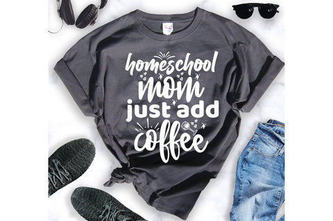 Homeschool mom just add coffee SVG SVG orpitasn 