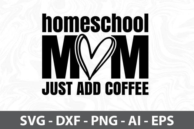Homeschool mom just add coffee svg SVG orpitasn 