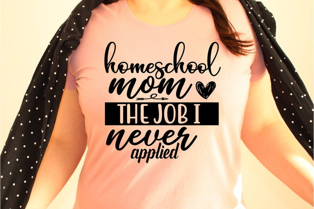 Homeschool mom the job I never applied svg SVG orpitasn 