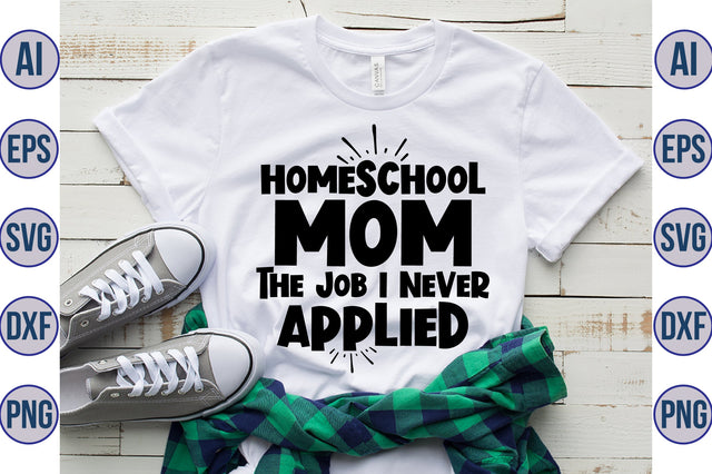 Homeschool mom the job I never applied svg SVG orpitasn 