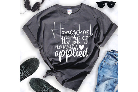 Homeschool mom the job I never applied SVG SVG orpitasn 