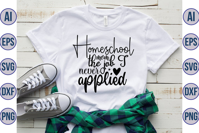 Homeschool mom the job I never applied SVG SVG orpitasn 