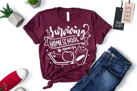 Homeschool SVG Surviving Homeschool Quotes SVG dapiyupi store 