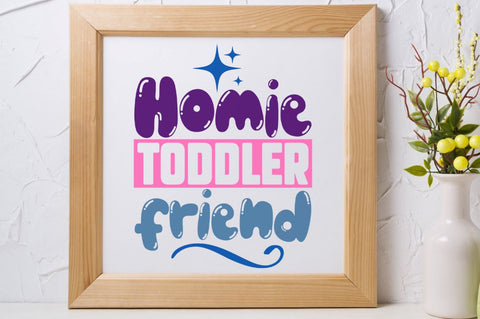 Homie toddler friend SVG Designangry 