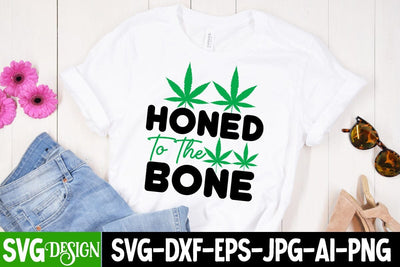 Hone To The Bone SVG Cut File, Hone To The Bone SVG Quotes , Ganja Smoker SVG Cut File, Weed SVG Design, Ganja Smoker Sublimation Design,Cannabis SVG Cut File, Cannabis SVG Design, Cannabis SVG design BLAC- SVG BlackCatsMedia 
