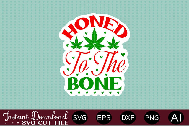 Honed To The Bone Sticker Design SVG designmaster24 