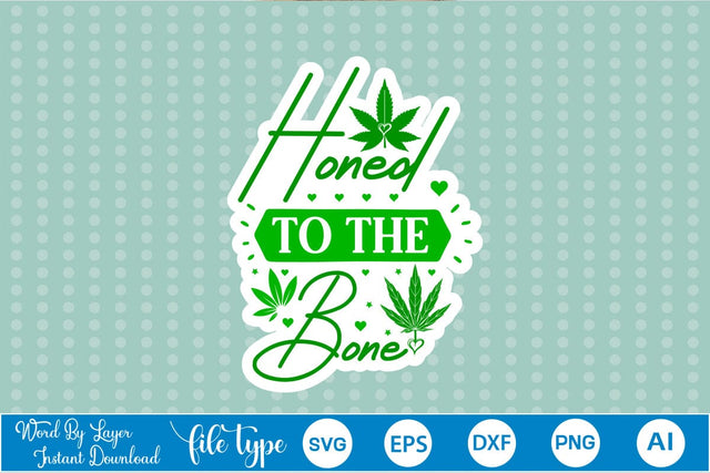 Honed To The Bone Sticker SVG SVGs,Quotes and Sayings,Food & Drink,On Sale, Print & Cut SVG DesignPlante 503 