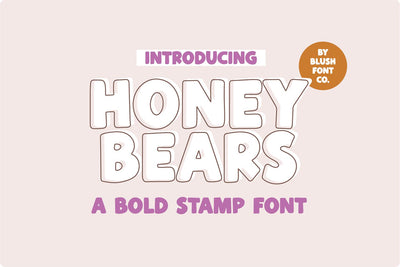 Honey Bears Bold Stamp Font Font Blush Font Co. 