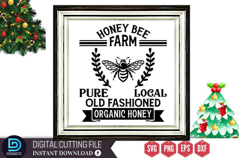 Honey bee farm pure local old fashioned organic honey SVG, Honey bee farm pure local old fashioned organic honey SVG DESIGNISTIC 