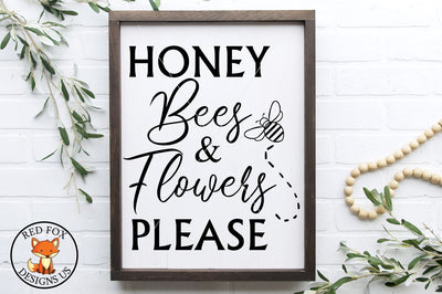 Honey Bees and Flowers Please | Easter Spring | SVG PNG DXF SVG RedFoxDesignsUS 