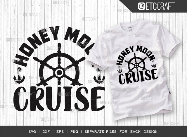 Honey Moon Cruise SVG Cut File, Cruise Svg, Honey Moon Svg, Cruise Vacation Svg, Family Trip Svg, Cruise Squad Svg, Cruise Quotes, SVG ETC Craft 