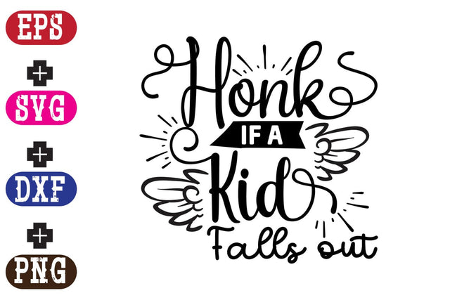 Honk if a Kid Falls out SVG Nurstore 