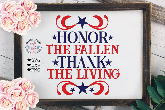 Honor the Fallen - Thank the Living Patriotic Cut File SVG Graphic House Design 
