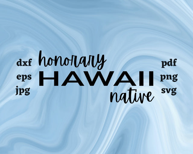 Honorary Hawaii Native SVG Cut File SVG Northern Light SVG 