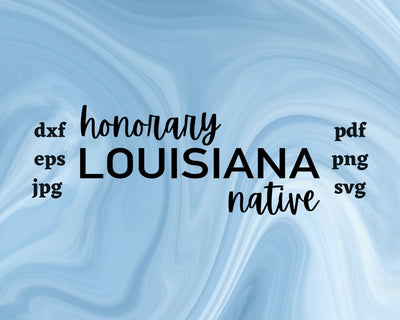 Honorary Louisiana Native SVG Cut File SVG Northern Light SVG 