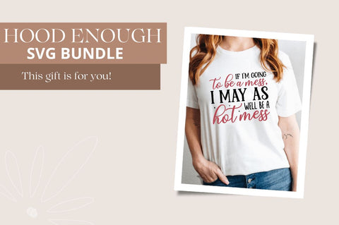 Hood Enough Svg Bundle SVG Regulrcrative 