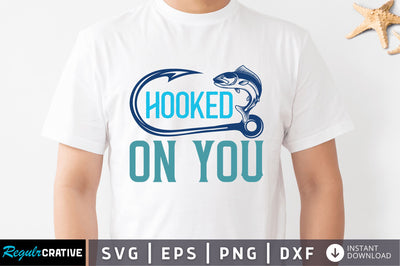 Hooked on you SVG SVG Regulrcrative 